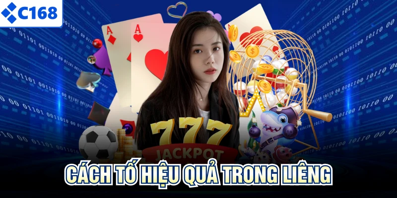 Cách tố hiệu quả trong liêng