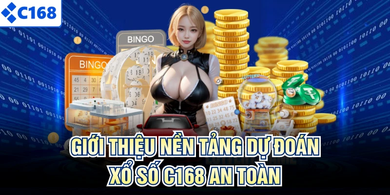 Giới thiệu nền tảng dự đoán xổ số C168 an toàn