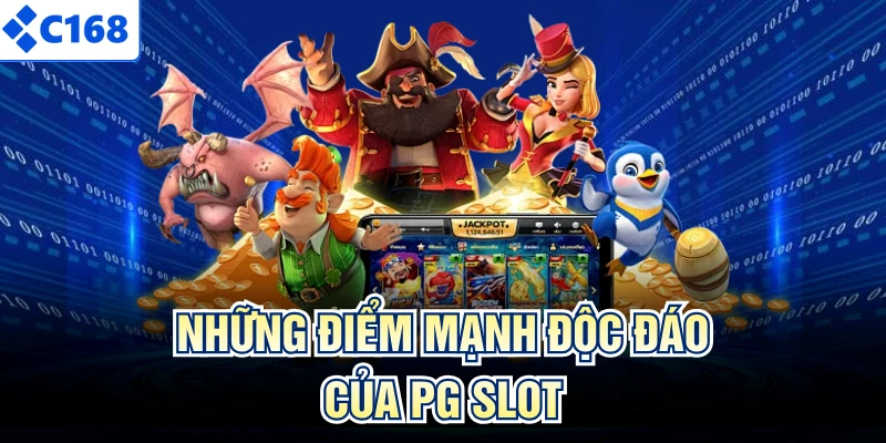 Những điểm mạnh độc đáo của PG slot