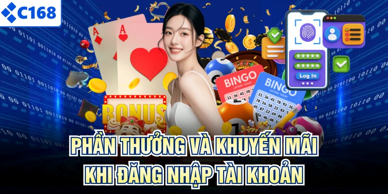 Phần thưởng và khuyến mãi khi đăng nhập tài khoản